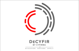 CYFIRMA’s DeCYFIR Platform Can Predict Hacker Motives Before an Attack! Cyfirma's DeCyfir, Cyfirma launches DeCyfir