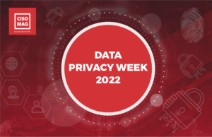 What the Cybersecurity Leaders Are Saying About Data Privacy Data Privacy Week 2022